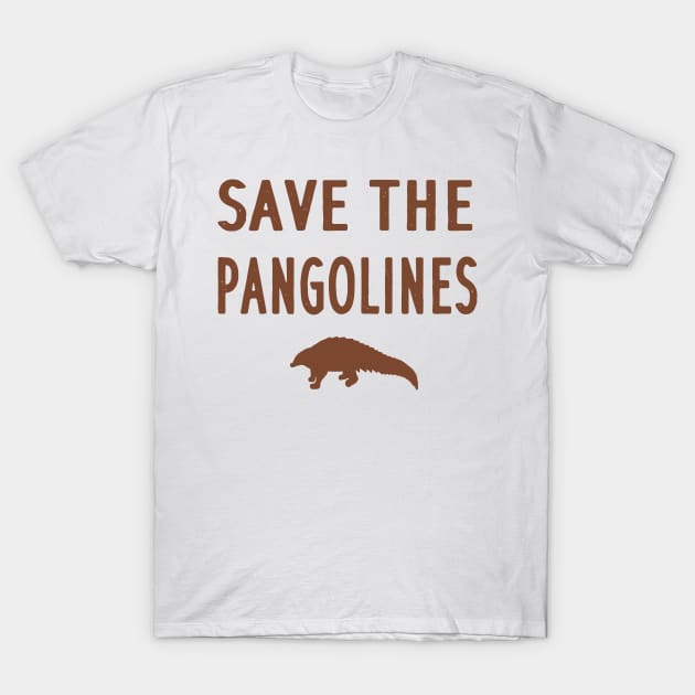 Save the pangolins saying pangolin nature T-Shirt by FindYourFavouriteDesign